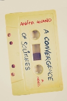 Book Cover for A Convergence of Solitudes by Anita Anand