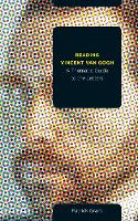 Book Cover for Reading Vincent van Gogh by Patrick Grant