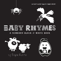 Book Cover for Baby Rhymes A Newborn Black & White Book: 22 Short Verses, Humpty Dumpty, Jack and Jill, Little Miss Muffet, This Little Piggy, Rub-a-dub-dub, and More (Engage Early Readers: Children's Learning Books by Dayna Martin