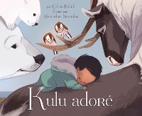 Book Cover for Kulu Adoré by Celina Kalluk