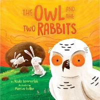 Book Cover for The Owl and the Two Rabbits by Nadia Sammurtok