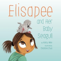 Book Cover for Elisapee and Her Baby Seagull by Nancy Mike