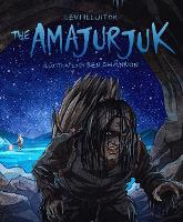 Book Cover for The Amajurjuk by Levi Illuitok