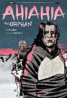 Book Cover for Ahiahia the Orphan by Levi Illuitok