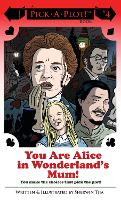 Book Cover for You Are Alice In Wonderland's Mum! by Sherwin Tjia