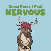 Book Cover for Sometimes I Feel Nervous by Arvaaq Press