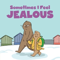 Book Cover for Sometimes I Feel Jealous by Arvaaq Press