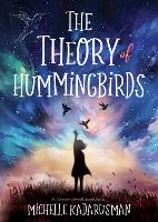 Book Cover for The Theory of Hummingbirds by Michelle (Scotiabank Giller Awards) Kadarusman