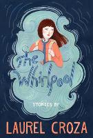 Book Cover for The Whirlpool by Laurel Croza