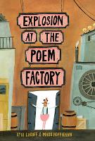 Book Cover for Explosion at the Poem Factory by Kyle Lukoff