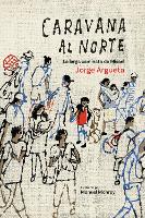 Book Cover for Caravana al Norte by Jorge Argueta