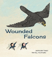 Book Cover for Wounded Falcons by Jairo Buitrago