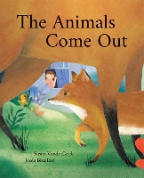 Book Cover for Animals Come Out by Susan Vande Griek