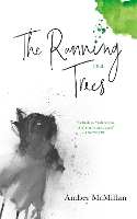 Book Cover for The Running Trees by Amber McMillan