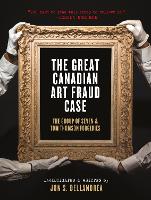 Book Cover for The Great Canadian Art Fraud Case by Jon S Dellandrea