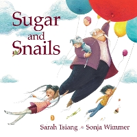 Book Cover for Sugar and Snails by Sarah Tsiang