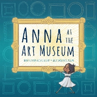 Book Cover for Anna at the Art Museum by Hazel Hutchins, Gail Herbert