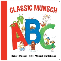 Book Cover for A Classic Munsch ABC by Robert Munsch