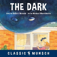 Book Cover for The Dark by Robert N. Munsch