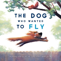 Book Cover for The Dog Who Wanted to Fly by Kathy Stinson