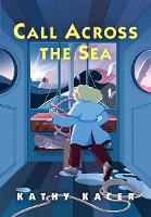 Book Cover for Call Across the Sea by Kathy Kacer