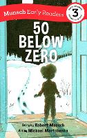 Book Cover for 50 Below Zero Early Reader by Robert Munsch