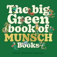 Book Cover for The Big Green Book of Munsch Books by Robert Munsch