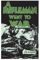 Book Cover for A Rifleman Went to War by Herbert Wes McBride