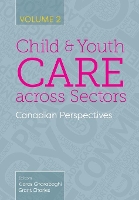 Book Cover for Child and Youth Care Across Sectors, Volume 2 by Kiaras Gharabaghi