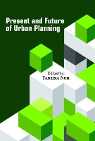 Book Cover for Present and Future of Urban Planning by Tanjina Nur