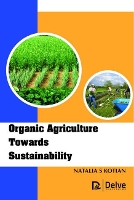 Book Cover for Organic Agriculture Towards Sustainability by Natalia S. Kotian