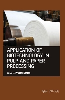 Book Cover for Application of Biotechnology in Pulp and Paper Processing by Preethi Kartan