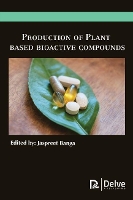 Book Cover for Production of Plant Based Bioactive Compounds by Jaspreet Banga