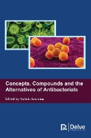 Book Cover for Concepts, Compounds and the Alternatives of Antibacterials by Valeria Severino