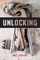 Book Cover for Unlocking by Amy LeBlanc