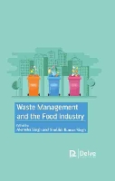 Book Cover for Waste Management and the Food Industry by Akansha Singh