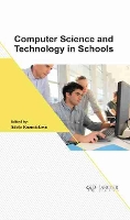 Book Cover for Computer Science and Technology in Schools by Adele Kuzmiakova