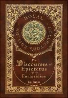 Book Cover for The Discourses of Epictetus and the Enchiridion (Royal Collector's Edition) (Case Laminate Hardcover with Jacket) by Epictetus