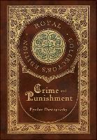 Book Cover for Crime and Punishment (Royal Collector's Edition) (Case Laminate Hardcover with Jacket) by Fyodor Dostoyevsky