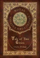 Book Cover for A Tale of Two Cities (Royal Collector's Edition) (Case Laminate Hardcover with Jacket) by Charles Dickens