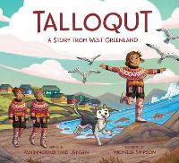 Book Cover for Talloqut: A Story from West Greenland by Paninnguaq Lind Jensen