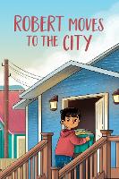 Book Cover for Robert Moves to the City by Caley Clements, Jessie Hale