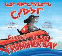 Book Cover for Gunner's Big Day on Frobisher Bay by Trevor Taylor