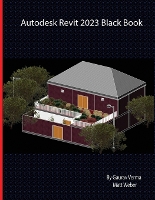 Book Cover for Autodesk Revit 2023 Black Book by Gaurav Verma, Matt Weber