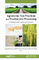 Book Cover for Agronomic Rice Practices and Postharvest Processing by Deepak Kumar Verma