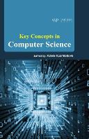 Book Cover for Key Concepts in Computer Science by Adele Kuzmiakova