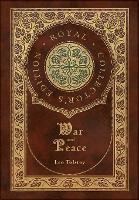 Book Cover for War and Peace (Royal Collector's Edition) (Annotated) (Case Laminate Hardcover with Jacket) by Leo Tolstoy