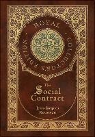 Book Cover for The Social Contract (Royal Collector's Edition) (Annotated) (Case Laminate Hardcover with Jacket) by Jean-Jacques Rousseau