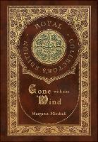 Book Cover for Gone with the Wind (Royal Collector's Edition) (Case Laminate Hardcover with Jacket) by Margaret Mitchell