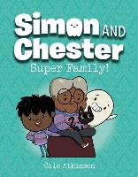 Book Cover for Super Family (simon And Chester Book #3) by Cale Atkinson